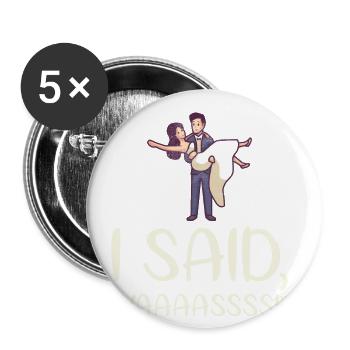 J’ai dit le brouillon de mariage de Yaaaass pour - Lot de 5 grands badges (56 mm) - blanc - Devant