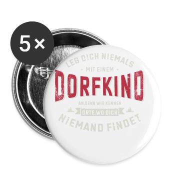 Dorfkind und stolz drauf. Dorfkind - Buttons groß 56 mm (5er Pack) - Weiß - Vorne