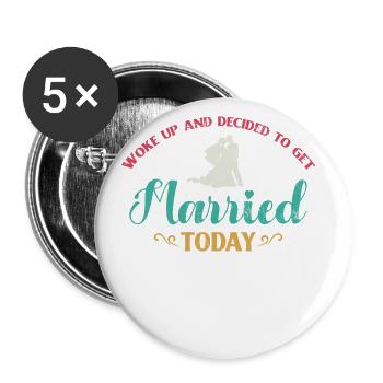 Woke up and decided to work for the bride of the - Buttons large 2.2''/56 mm (5-pack) - white - Front