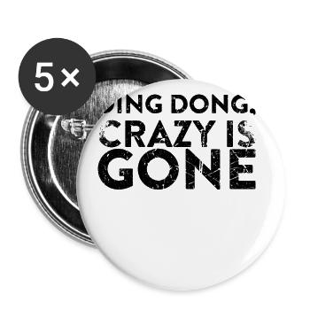Ding Dong Crazy Got a Divorce - Buttons large 2.2''/56 mm (5-pack) - white - Front