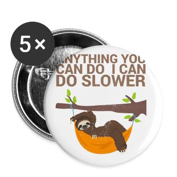 Everything you can do, I can do for - Buttons large 2.2''/56 mm (5-pack) - white - Front