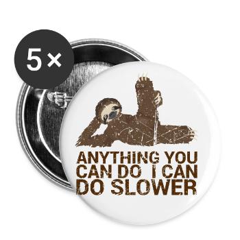 Everything you can do, I can do for - Buttons large 2.2''/56 mm (5-pack) - white - Front
