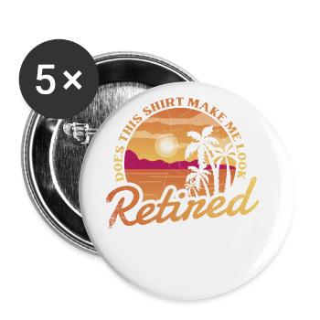 Me permet d’utiliser cette chemise après les retraités - Lot de 5 grands badges (56 mm) - blanc - Devant
