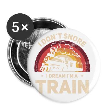 Ich Schnarche Nicht, Ich Träume, Ich Bin Ein Zug - Buttons groß 56 mm (5er Pack) - Weiß - Vorne
