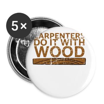 Carpenters do it with wood for carpenters - Buttons large 2.2''/56 mm (5-pack) - white - Front