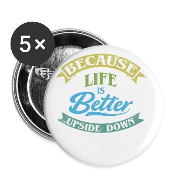 Parce que la vie est à l’envers, zorbing - Lot de 5 grands badges (56 mm) - blanc - Devant