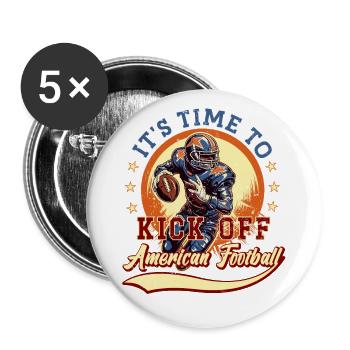 It's time to start American football. - Buttons large 2.2''/56 mm (5-pack) - white - Front