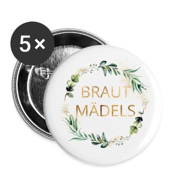 Braut Mädels! personalisierbar - Buttons groß 56 mm (5er Pack) - Weiß - Vorne