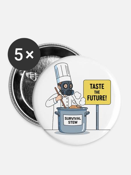 Taste the Future ! - Buttons groß 56 mm (5er Pack) - Weiß