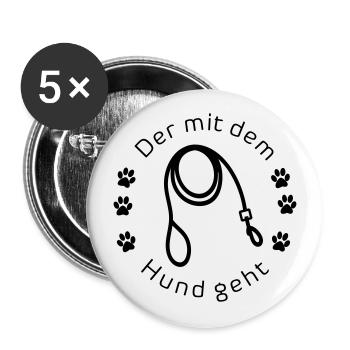 Der mit dem Hund geht - Buttons groß 56 mm (5er Pack) - Weiß - Vorne