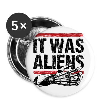 It was aliens - Buttons groß 56 mm (5er Pack) - Weiß - Vorne