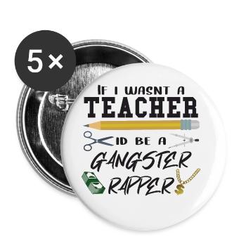 If I was not a teacher - Buttons large 2.2''/56 mm (5-pack) - white - Front