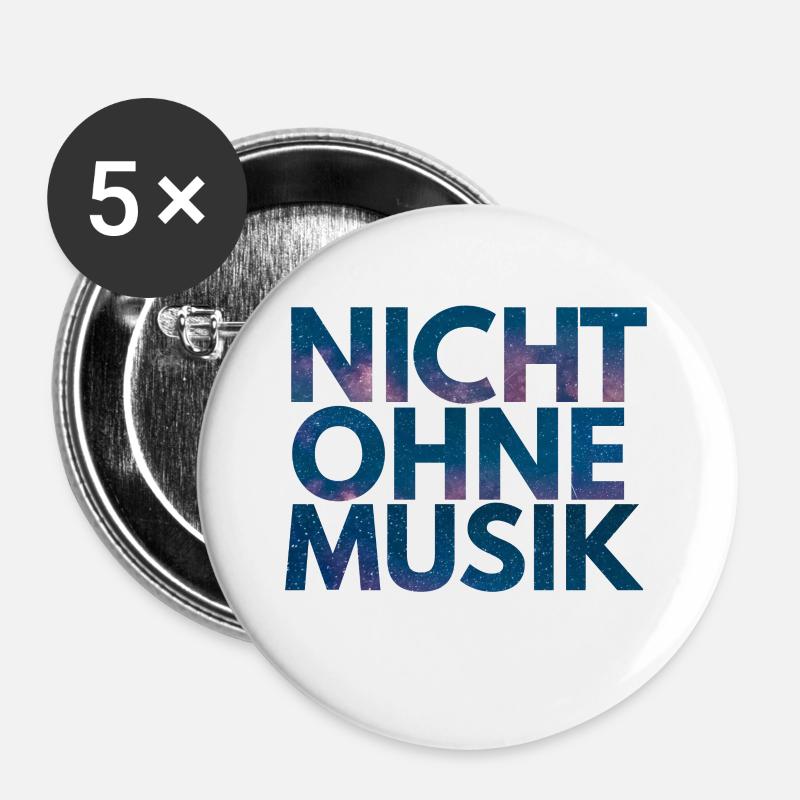 NICHT OHNE MUSIK - Buttons groß 56 mm (5er Pack) - Weiß