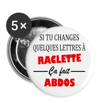 Si tu changes quelques lettres à raclette t-shirt - Lot de 5 grands badges (56 mm) - blanc - Devant