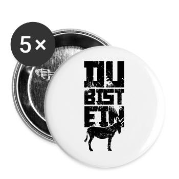 Du bist ein Esel Lustig Idiot - Buttons groß 56 mm (5er Pack) - Weiß - Vorne