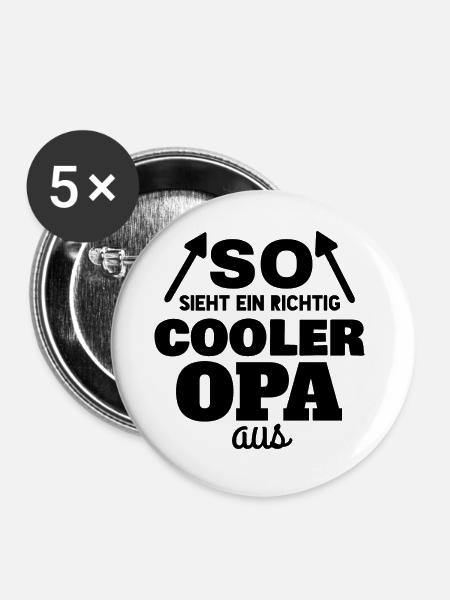 SO SIEHT EIN RICHTIG COOLER OPA AUS - Buttons groß 56 mm (5er Pack) - Weiß