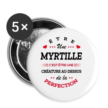 MYRTILLE PARFAITE - NOM MYRTILLE - Lot de 5 grands badges (56 mm) - blanc - Devant