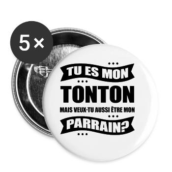 TONTON VEUX TU ÊTRE MON PARRAIN ? - Lot de 5 grands badges (56 mm) - blanc - Devant