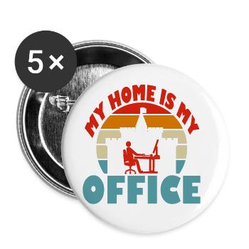 My Home is my Office - Buttons groß 56 mm (5er Pack) - Weiß - Vorne