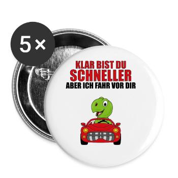KLAR BIST DU SCHNELLER... - SCHILDKRÖTE - AUTO - Buttons groß 56 mm (5er Pack) - Weiß - Vorne