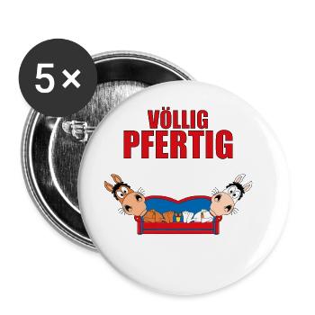 VÖLLIG PFERTIG - PFERD - PONYS - SOFA - PAUSE - Buttons groß 56 mm (5er Pack) - Weiß - Vorne