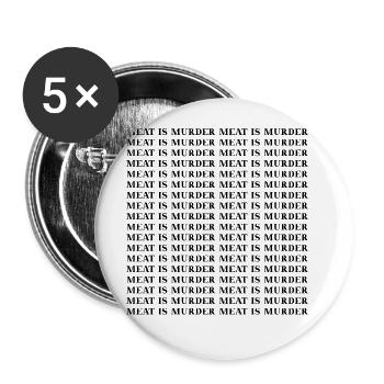 Meat is murder Vegan Gift Idea Veganism - Buttons large 2.2''/56 mm (5-pack) - white - Front
