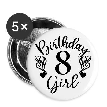 8th Birthday Girl, 8 Years Old Gift For Kids - Buttons large 2.2''/56 mm (5-pack) - white - Front
