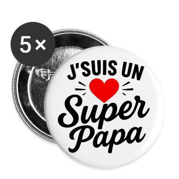 J’suis un Super Papa – cadeau fête des pères - Lot de 5 grands badges (56 mm) - blanc - Devant