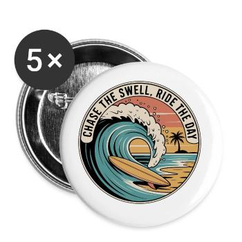Chase the Swell, Ride the Day - Buttons large 2.2''/56 mm (5-pack) - white - Front