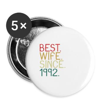 Meilleure épouse depuis 1992 - Anniversaire de mariage - Lot de 5 grands badges (56 mm) - blanc - Devant