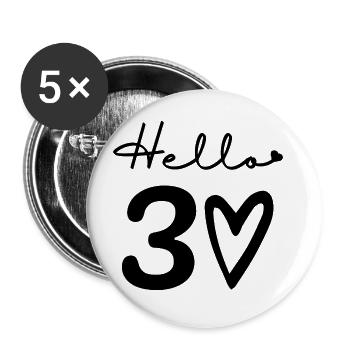 hello 30. 30th birthday - Buttons large 2.2''/56 mm (5-pack) - white - Front