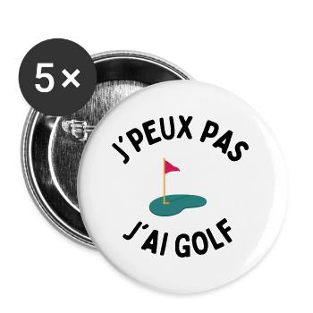 j'peux pas j'ai golf - Lot de 5 grands badges (56 mm) - blanc - Devant