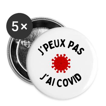 j'peux pas j'ai covid - Lot de 5 grands badges (56 mm) - blanc - Devant