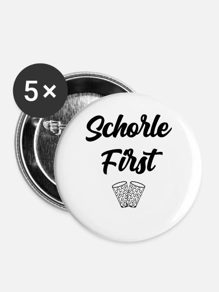 Schorle first - Buttons groß 56 mm (5er Pack) - Weiß