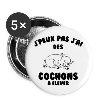 J’peux pas j’ai des cochons à élever - Lot de 5 grands badges (56 mm) - blanc - Devant
