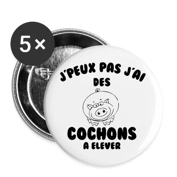 J’peux pas j’ai des cochons à élever - Lot de 5 grands badges (56 mm) - blanc - Devant