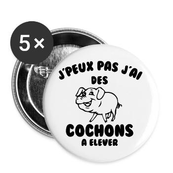 J’peux pas j’ai des cochons à élever - Lot de 5 grands badges (56 mm) - blanc - Devant