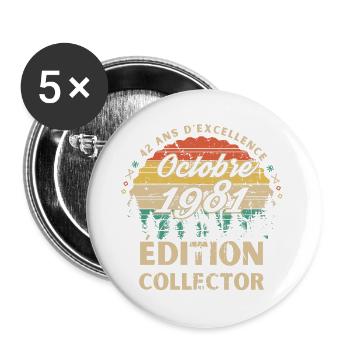 42 ans D excellence Octobre 1981 édition collector - Lot de 5 grands badges (56 mm) - blanc - Devant