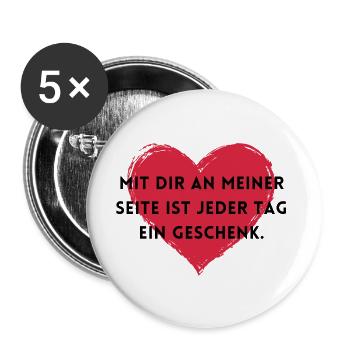 Mit dir ist jeder Tag ein Geschenk. - Buttons groß 56 mm (5er Pack) - Weiß - Vorne