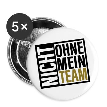 nicht ohne mein team | Farben änderbar - Buttons groß 56 mm (5er Pack) - Weiß - Vorne