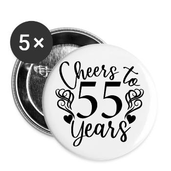 Prost auf 55 Jahre 55. Geburtstag - Buttons groß 56 mm (5er Pack) - Weiß - Vorne