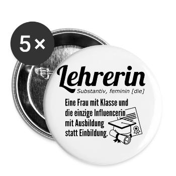 Lehrerin Definition eine Frau mit Klasse - Buttons groß 56 mm (5er Pack) - Weiß - Vorne