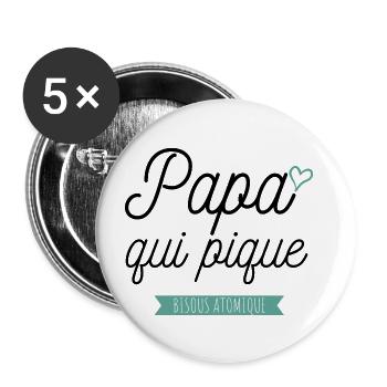 PAPA QUI PIQUE idée cadeau citation humour - Lot de 5 grands badges (56 mm) - blanc - Devant