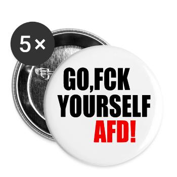 Fck afd go fuck yourself afd - Buttons groß 56 mm (5er Pack) - Weiß - Vorne
