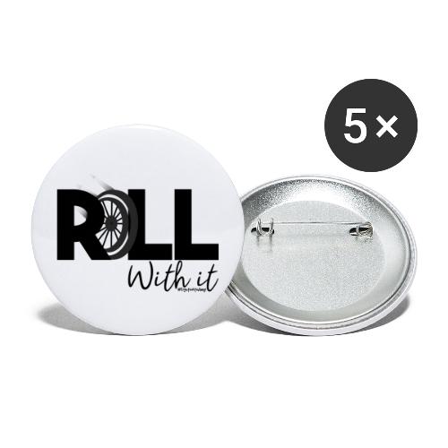Amy's 'Roll with it' design (black text) - Buttons large 2.2''/56 mm (5-pack)