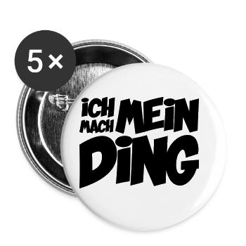 Ich mach mein Ding | Motivation | Farbe änderbar - Buttons groß 56 mm (5er Pack) - Weiß - Vorne
