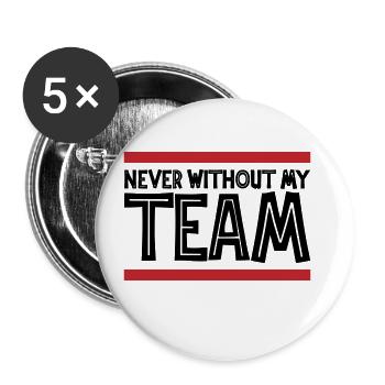 Never without my Team | Colors can be changed - Buttons large 2.2''/56 mm (5-pack) - white - Front
