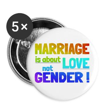 Marriage is about love not gender - Love for all! - Buttons large 2.2''/56 mm (5-pack) - white - Front