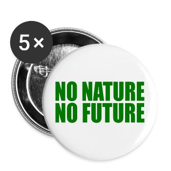 No nature no future - Buttons groß 56 mm (5er Pack) - Weiß - Vorne