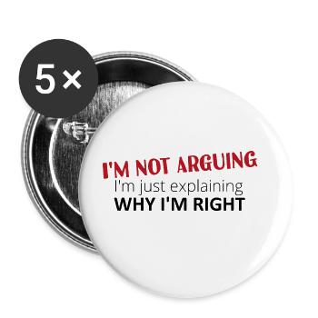 Je ne discute pas, j’explique simplement pourquoi j’ai raison - Lot de 5 grands badges (56 mm) - blanc - Devant